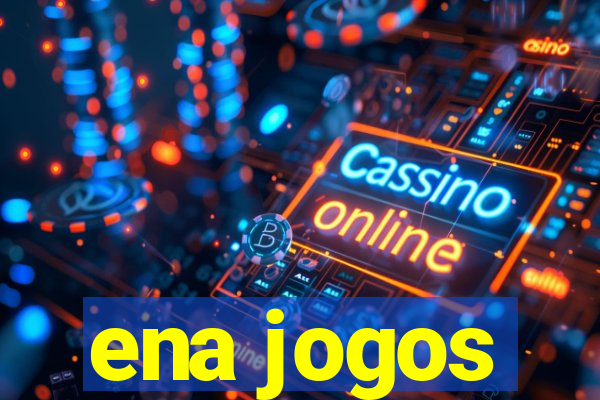 ena jogos